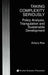 Taking Complexity Seriously: Policy Analysis, Triangulation and Sustainable Development by Emery Roe