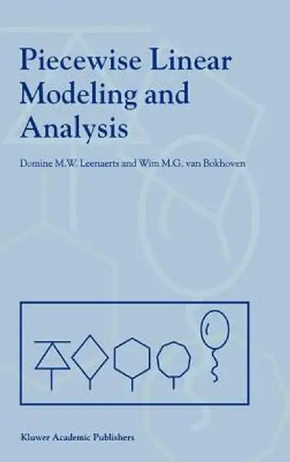 Piecewise Linear Modeling and Analysis by Domine Leenaerts