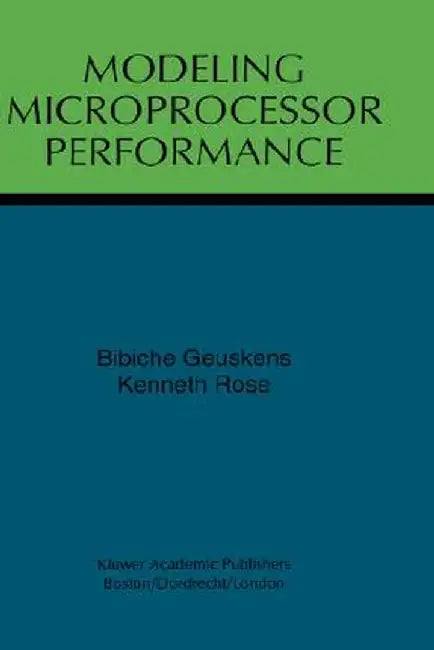 Modeling Microprocessor Performance by Bibiche Geuskens