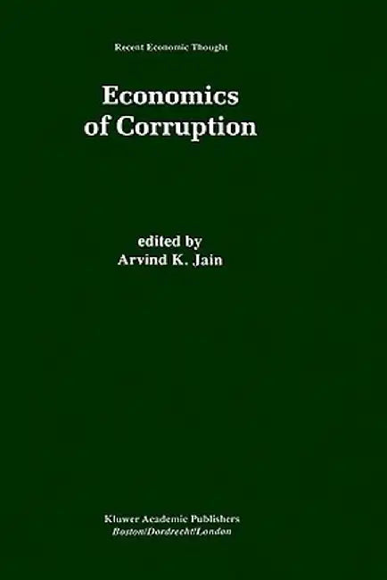 Economics of Corruption by Arvind K. Jain