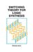 Switching Theory for Logic Synthesis by Tsutomu Sasao