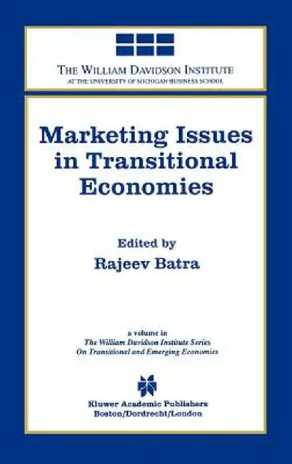 Marketing Issues in Transitional Economies by Rajeev Batra