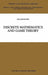 Discrete Mathematics and Game Theory by Guillermo Owen