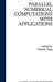 Parallel Numerical Computation with Applications by Laurence Tianruo Yang