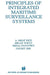 Principles of Integrated Maritime Surveillance Systems by A. Nejat Ince
