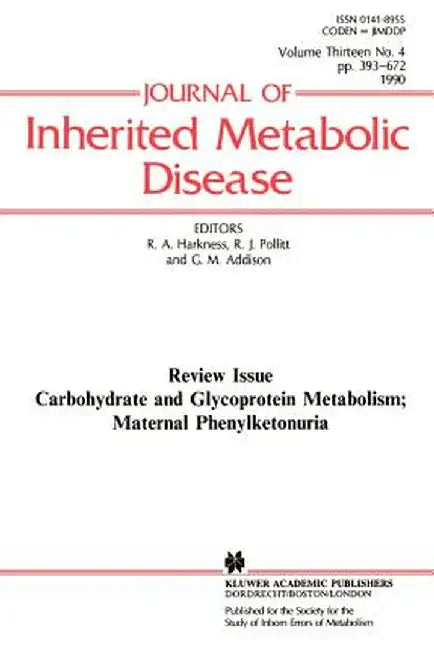Carbohydrate and Glycoprotein Metabolism; Maternal Phenylketonuria by R. Angus Harkness