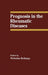 Prognosis in the Rheumatic Diseases by Nicholas Ed. Bellamy