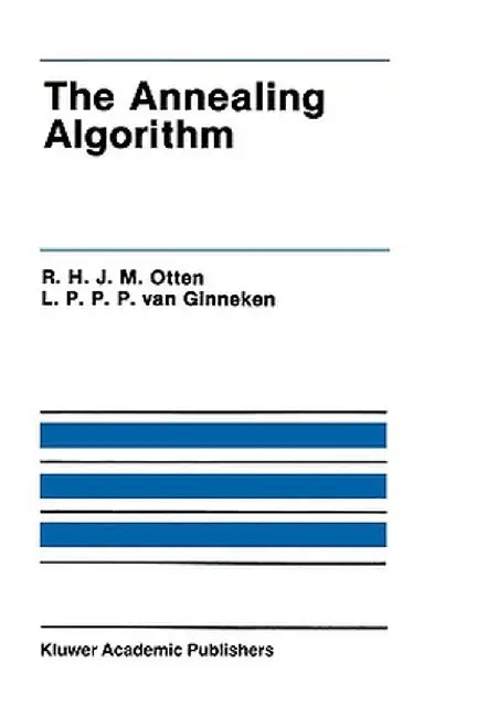 The Annealing Algorithm by R. H. J. M. Otten