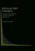 Regulatory Finance: Financial Foundations of Rate of Return Regulation by Howard E. Thompson