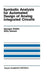 Symbolic Analysis for Automated Design of Analog Integrated Circuits by Georges Gielen