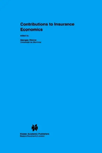 Contributions to Insurance Economics by Georges Dionne