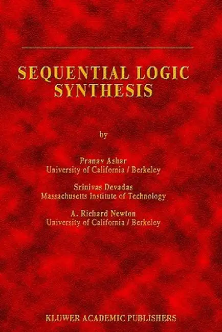 Sequential Logic Synthesis by Pranav Ashar