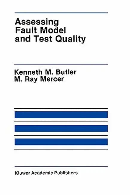 Assessing Fault Model and Test Quality by Kenneth M. Butler