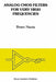 Analog CMOS Filters for Very High Frequencies by Bram Nauta