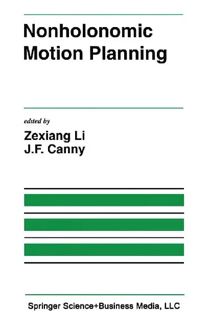 Nonholonomic Motion Planning by Li Zexiang Li