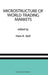 Microstructure of World Trading Markets: A Special Issue of the Journal of Financial Services Research by Hans R. Stoll