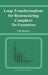 Loop Transformations for Restructuring Compilers: The Foundations by Utpal Banerjee