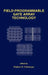 Field-Programmable Gate Array Technology by Stephen M. Trimberger