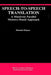 Speech-To-Speech Translation: A Massively Parallel Memory-Based Approach by Hiroaki Kitano