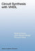 Circuit Synthesis with VHDL by Roland Airiau