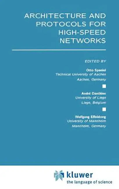 Architecture and Protocols for High-Speed Networks by Otto Spaniol