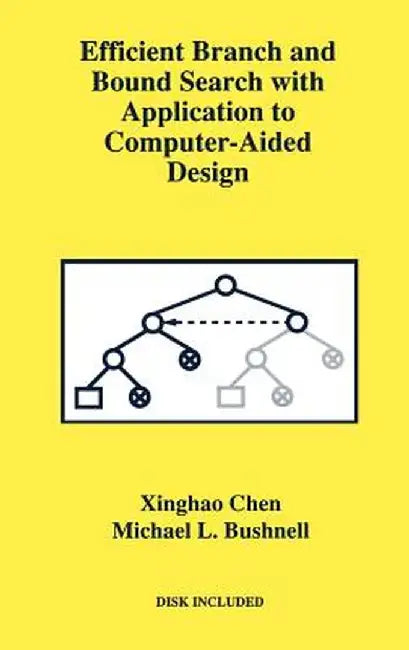 Efficient Branch and Bound Search with Application to Computer-Aided Design by Xinghao Chen