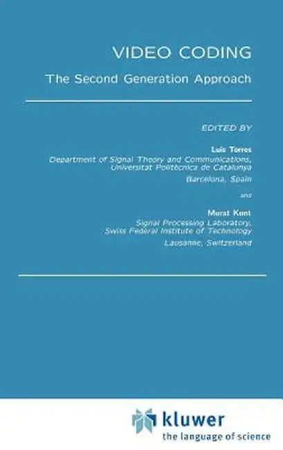 Video Coding: The Second Generation Approach by Luis Torres