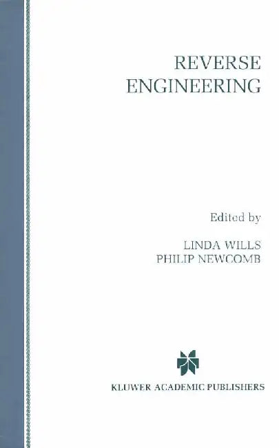 Reverse Engineering by Linda M. Wills