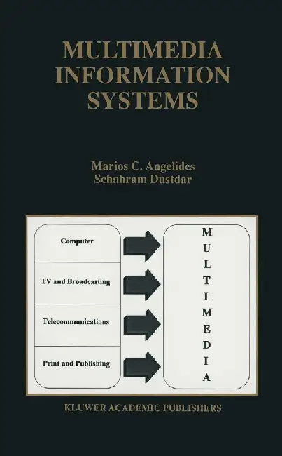 Multimedia Information Storage and Management by Soon M. Chung
