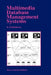 Multimedia Database Management Systems by B. Prabhakaran