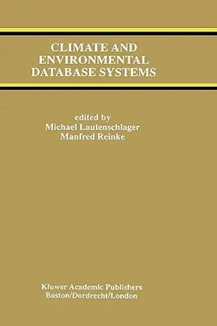 Climate and Environmental Database Systems by Michael Lautenschlager