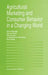 Agricultural Marketing and Consumer Behavior in a Changing World by Berend Wierenga