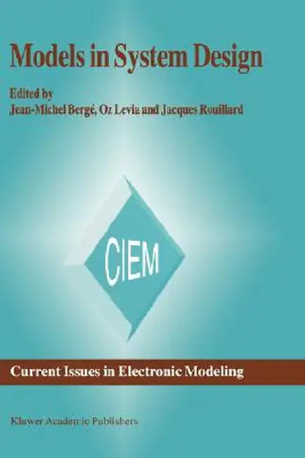 Models in System Design by Jean-Michel Bergé