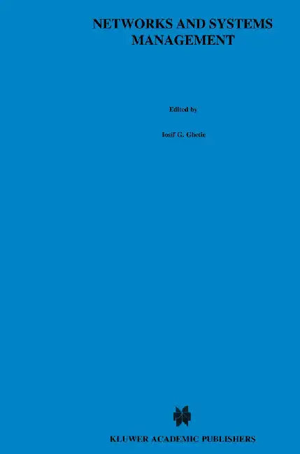Networks and Systems Management: Platforms Analysis and Evaluation by Iosif G. Ghetie