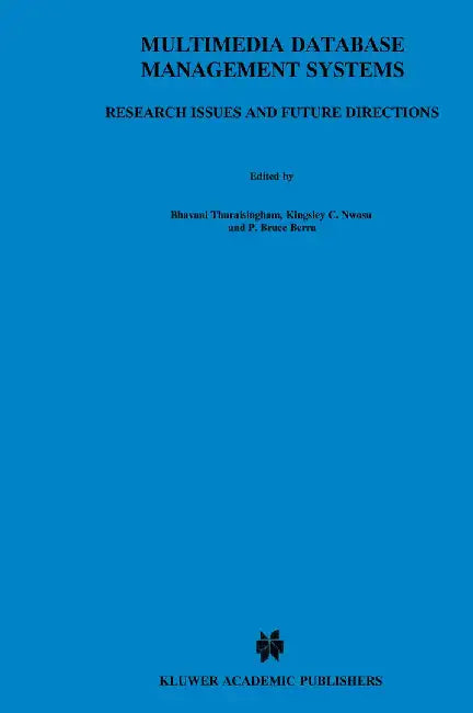 Multimedia Database Management Systems: Research Issues and Future Directions by B. Thuraisingham