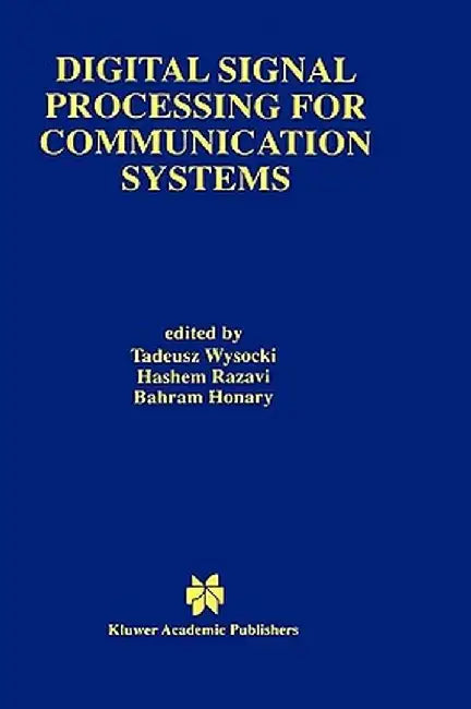 Digital Signal Processing for Communication Systems by Tadeusz Wysocki
