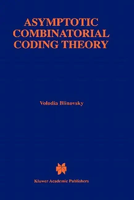 Asymptotic Combinatorial Coding Theory by Volodia Blinovsky