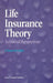 Life Insurance Theory: Actuarial Perspectives by F. Etienne de Vylder
