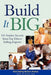 Build It Big: 101 Insider Secrets from Top Direct Selling Experts by Nicki Keohohou, Others