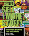 How To Sell More Stuff!: Promotional Marketing That Really Works by Steve Smith, Don E. Schultz