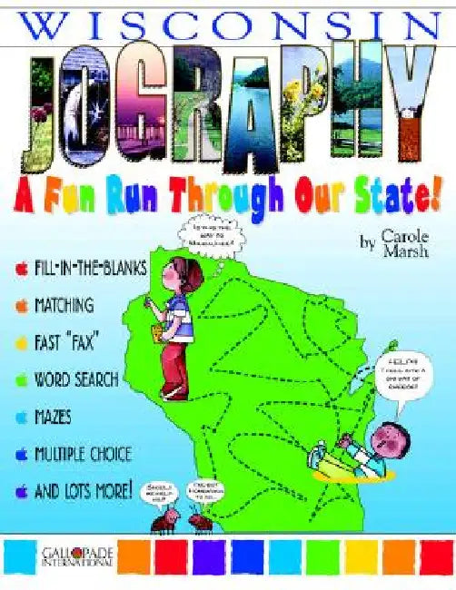 Wisconsin Jography!: A Fun Run Through Our State! by Carole Marsh