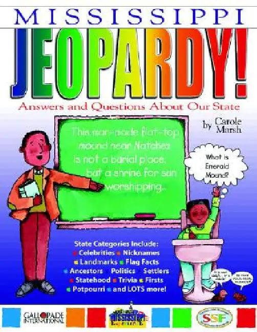 Mississippi Jeopardy !: Answers & Questions about Our State! by Carole Marsh