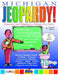 Michigan Jeopardy !: Answers & Questions about Our State! by Carole Marsh