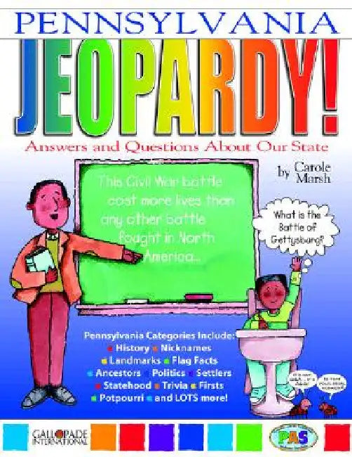 Pennsylvania Jeopardy !: Answers & Questions about Our State! by Carole Marsh