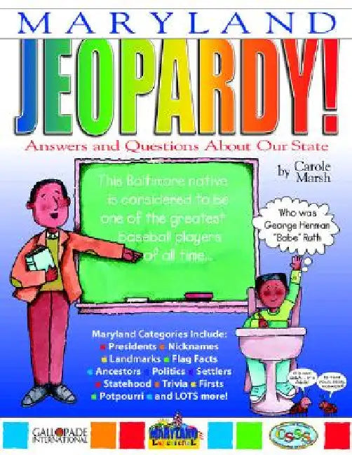 Maryland Jeopardy !: Answers & Questions about Our State! by Carole Marsh