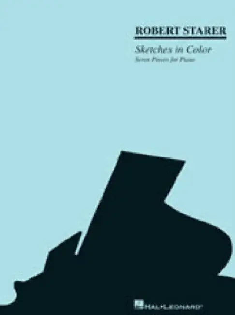 Robert Starer - Sketches in Color: Seven Pieces for Piano by Robert Starer