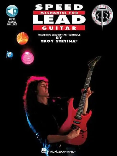 Speed Mechanics for Lead Guitar by Troy Stetina