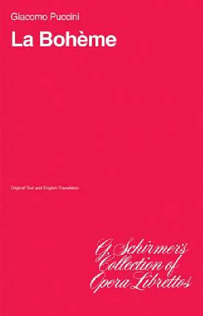 La Boheme: Libretto by Giacomo Puccini