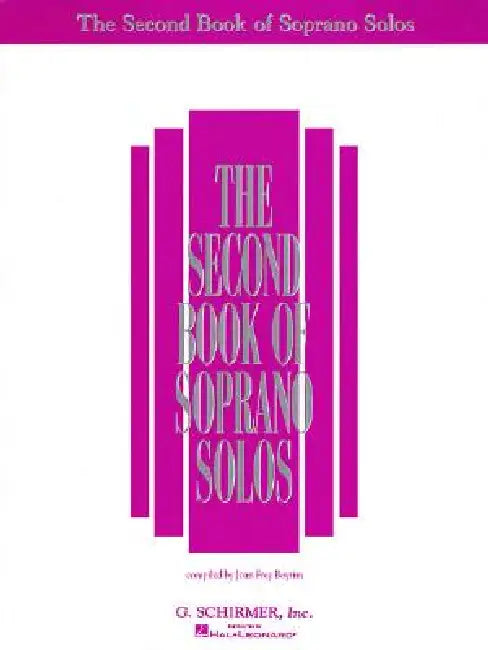 The Second Book of Soprano Solos Intermediate Vocal Sheet Music Collection for Lessons Auditions and Classical Voice Study Piano Vocal Repertoire Book by Hal Leonard Corp, Joan Frey Boytim