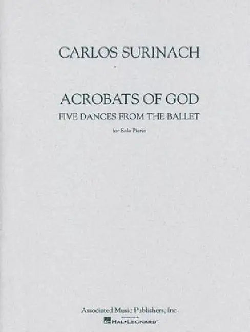 Acrobats of God: Piano Solo by Carlos Surinach